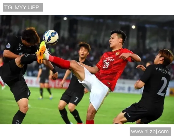 恒大华夏对决进球精彩瞬间回顾与分析 恒大华夏对决进球精彩瞬间回顾与分析